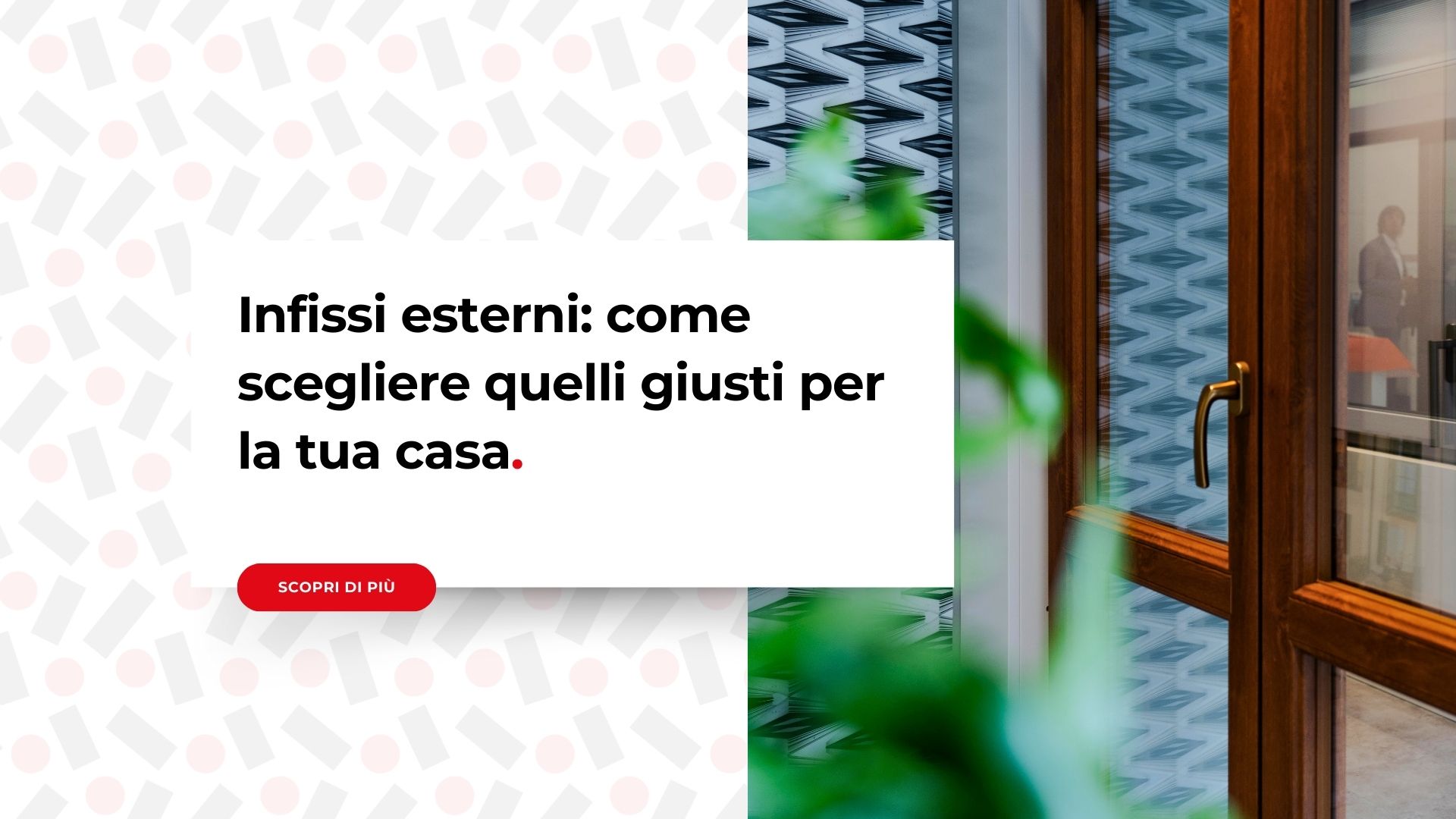 Infissi esterni in esposizione nello showroom di House Design a Torino