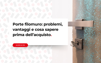 Porte filomuro: problemi, vantaggi e cosa sapere prima dell’acquisto
